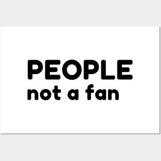 People Not A Fan. Funny Sarcastic NSFW Rude Inappropriate Saying Posters and Art